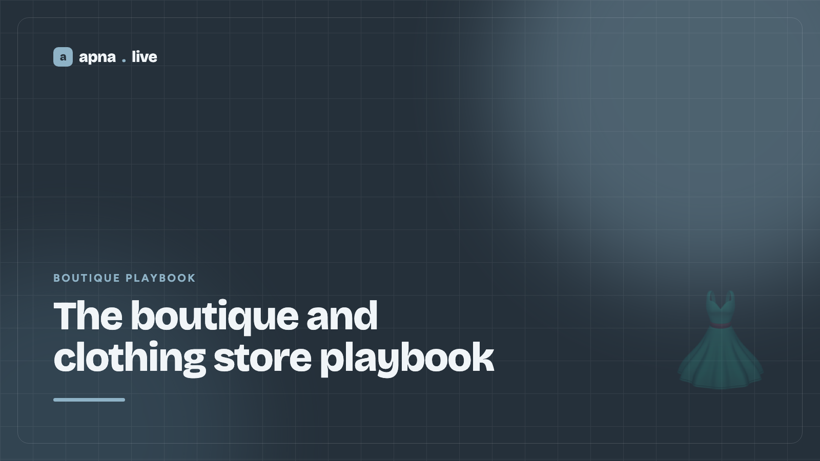 The boutique and clothing store playbook