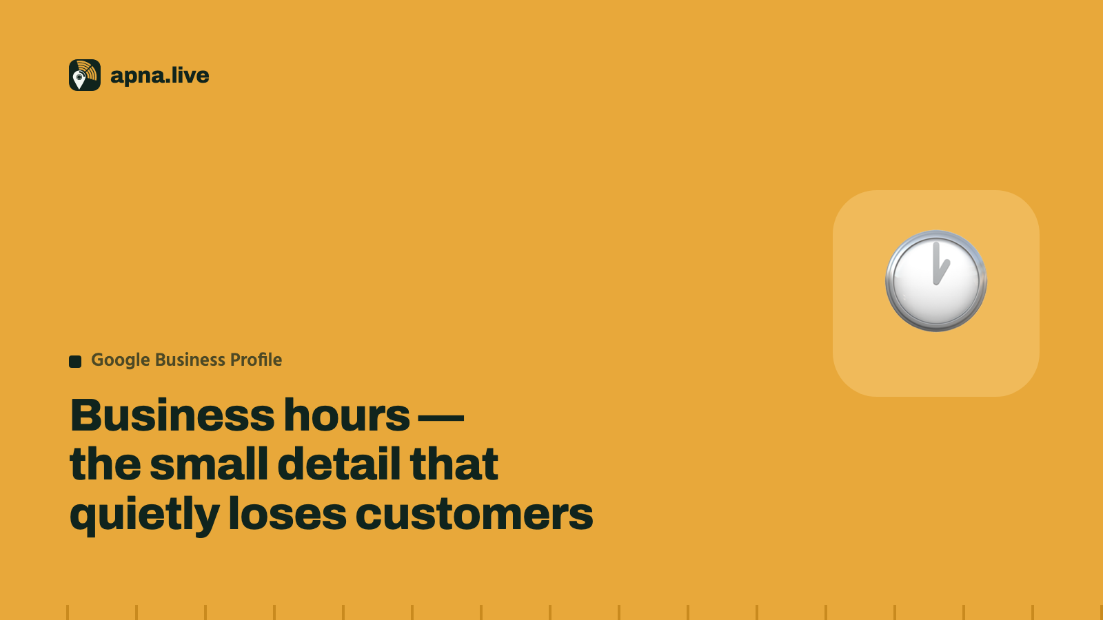 Business hours — the small detail that quietly loses customers
