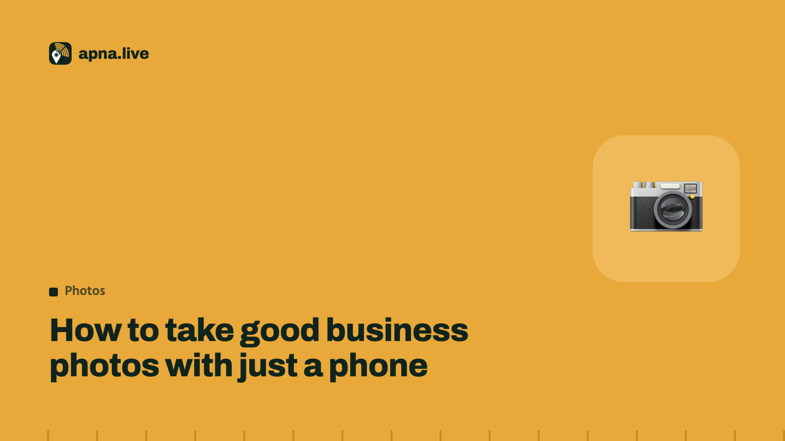How to take good business photos with just a phone