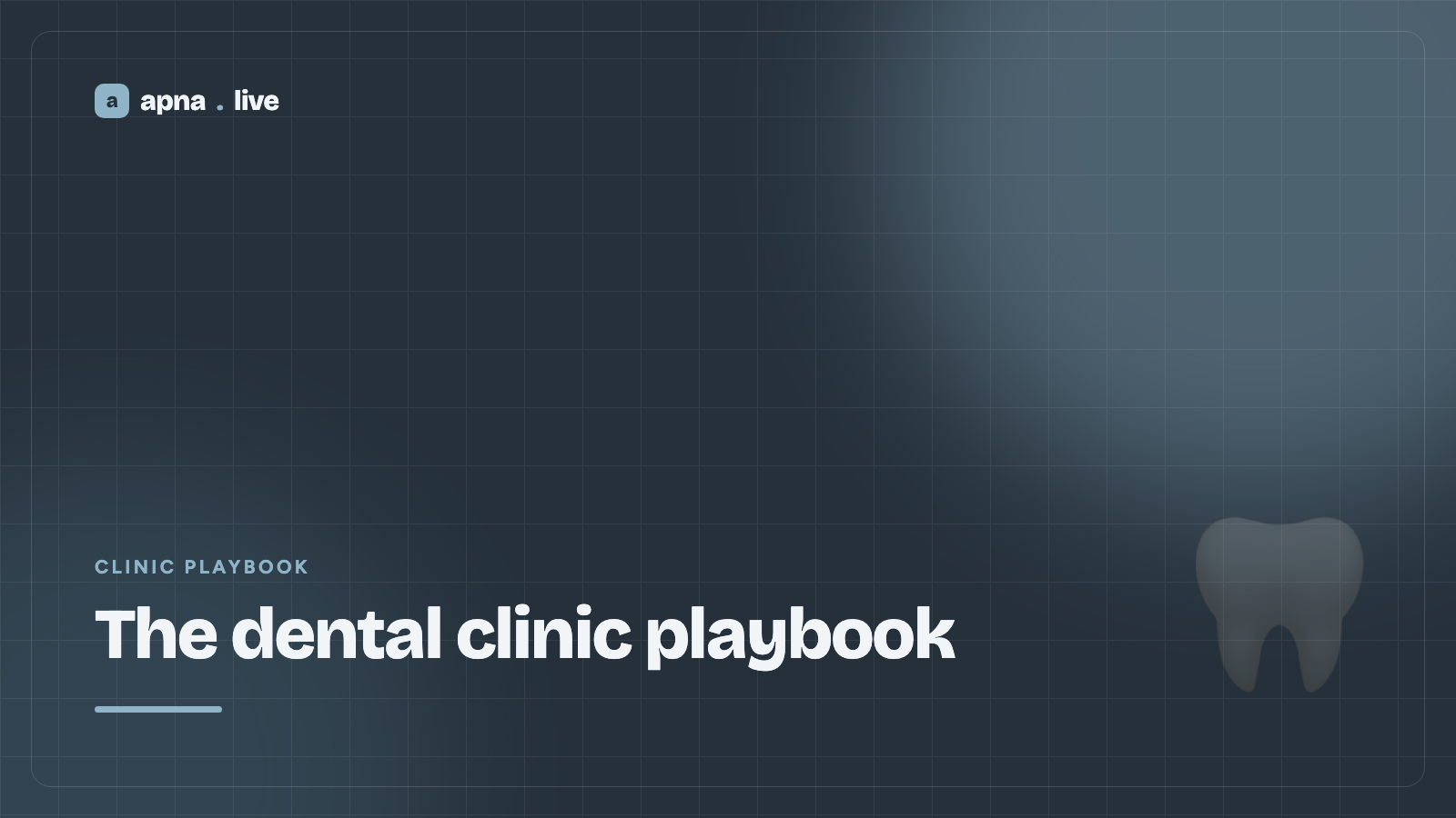 The dental clinic playbook