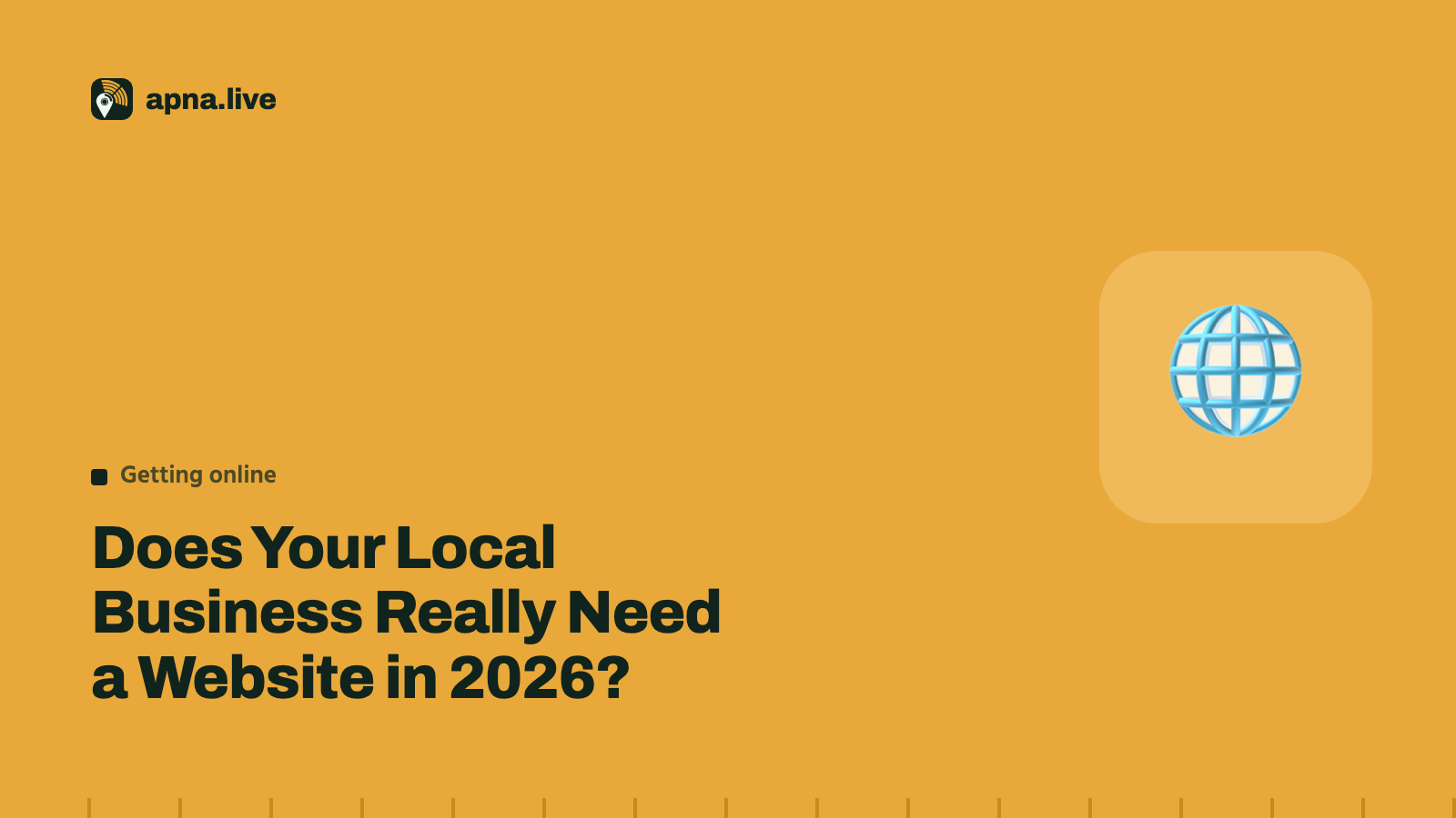 Does Your Local Business Really Need a Website in 2026? (An Honest Answer)