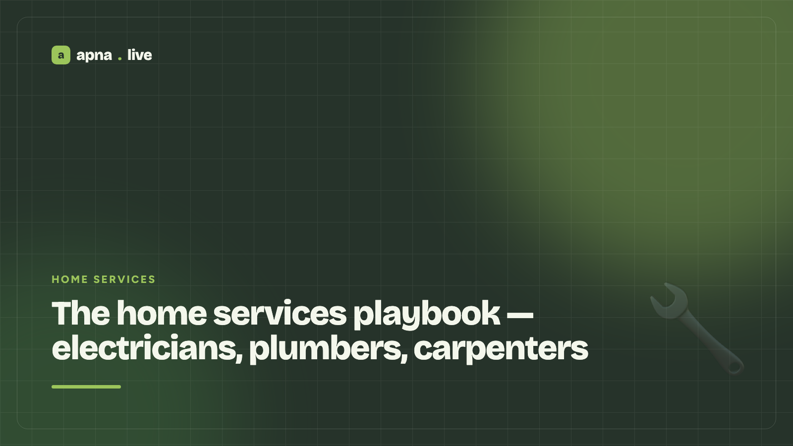 The home services playbook — electricians, plumbers, carpenters