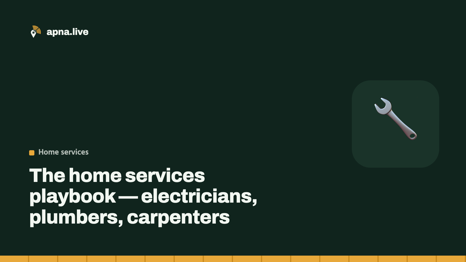 The home services playbook — electricians, plumbers, carpenters