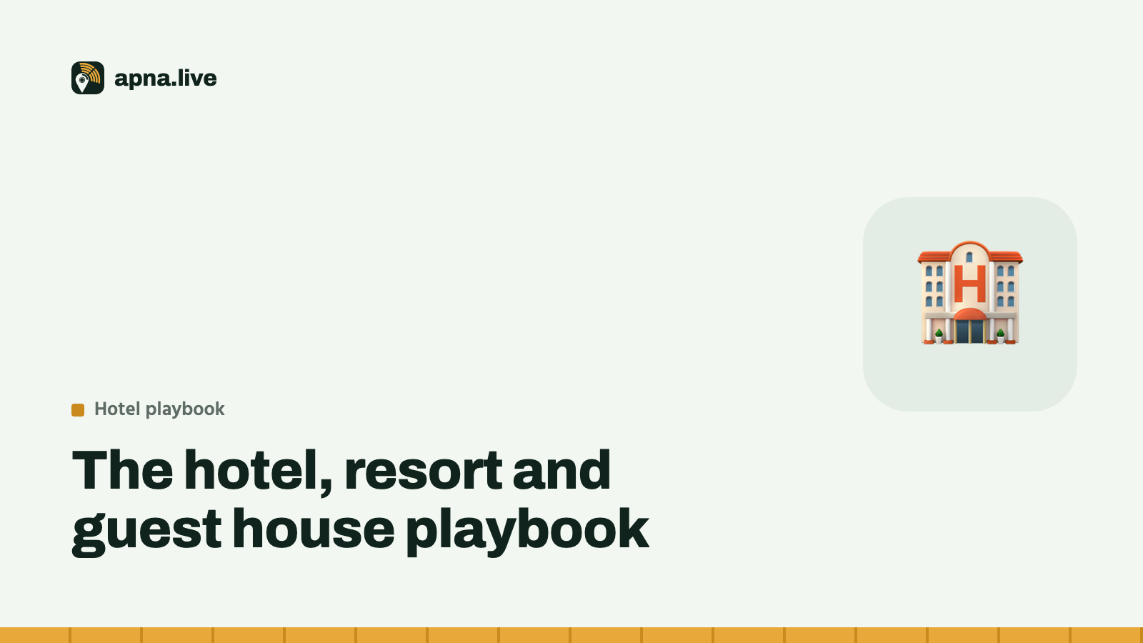 The hotel, resort and guest house playbook