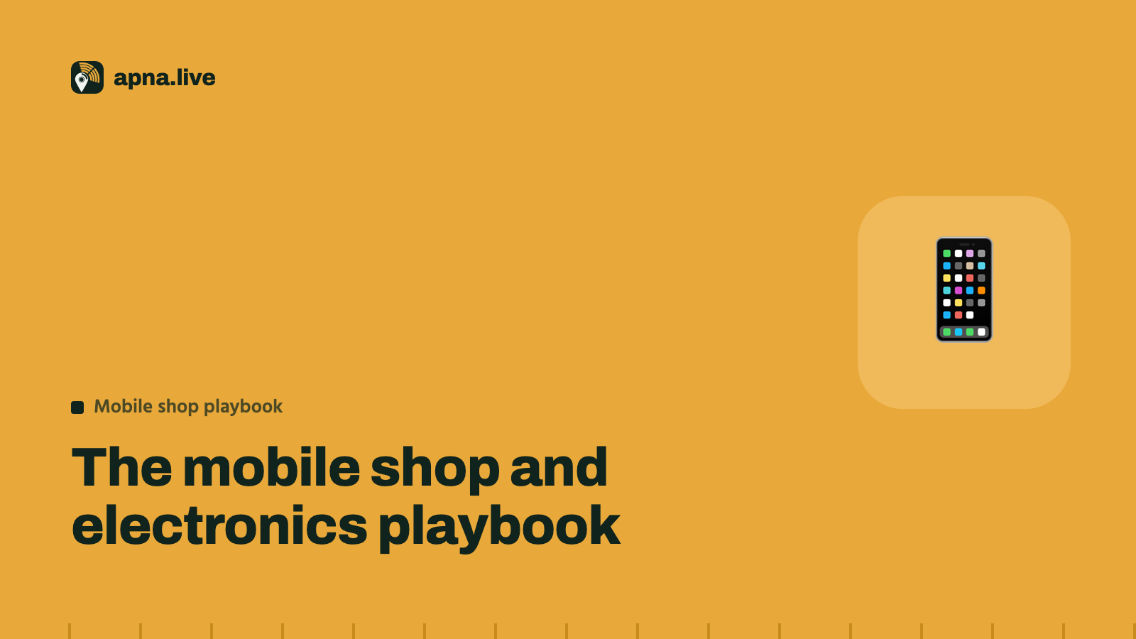 The mobile shop and electronics playbook