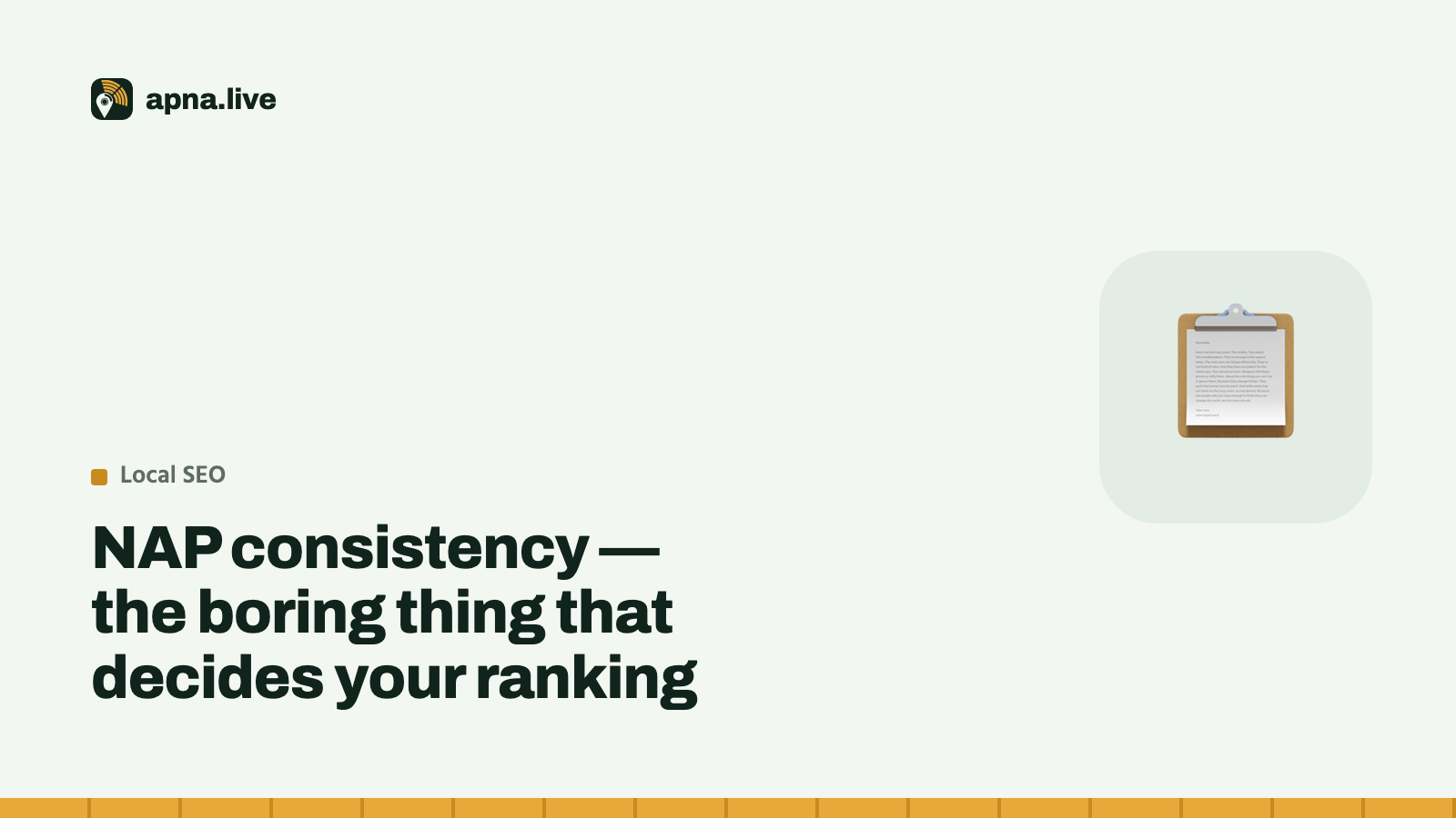 NAP consistency — the boring thing that decides your ranking