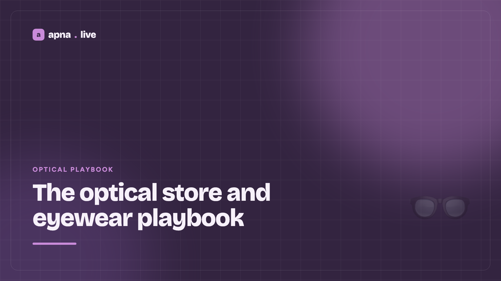 The optical store and eyewear playbook