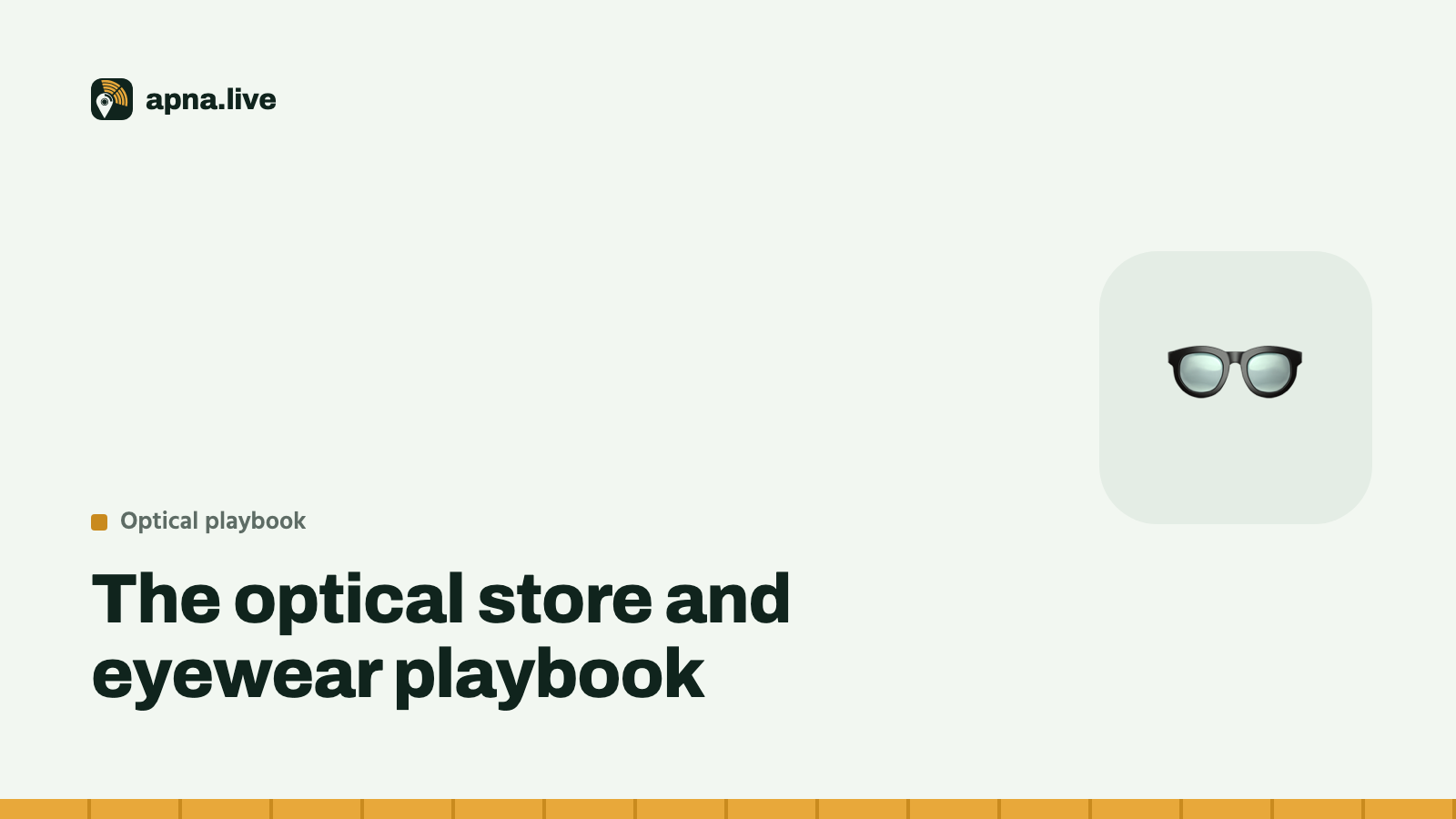 The optical store and eyewear playbook