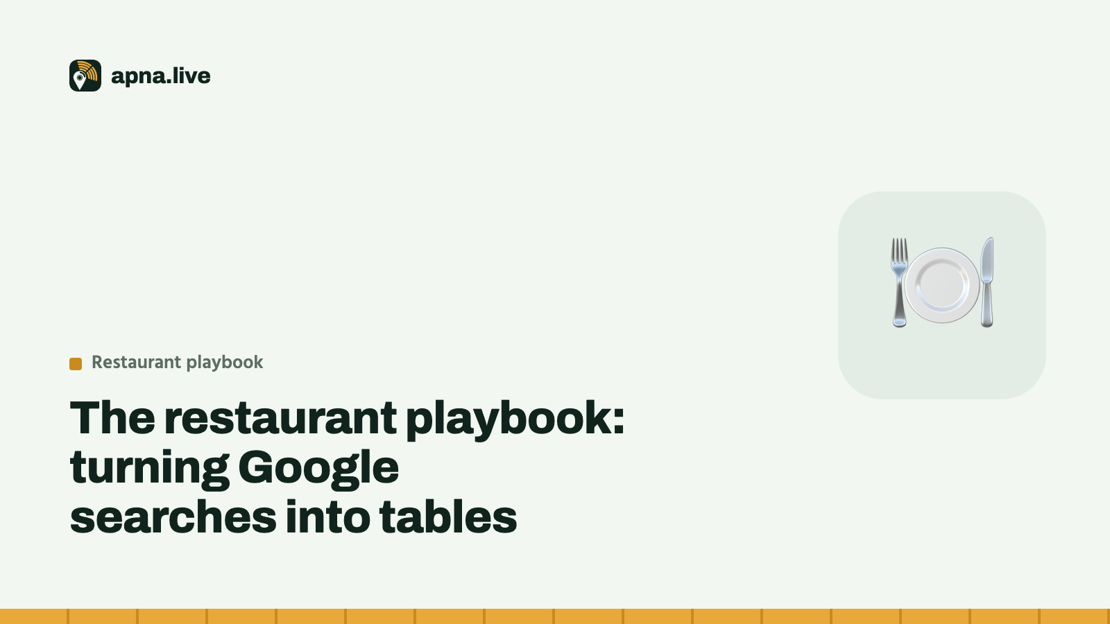 The restaurant playbook: turning Google searches into tables