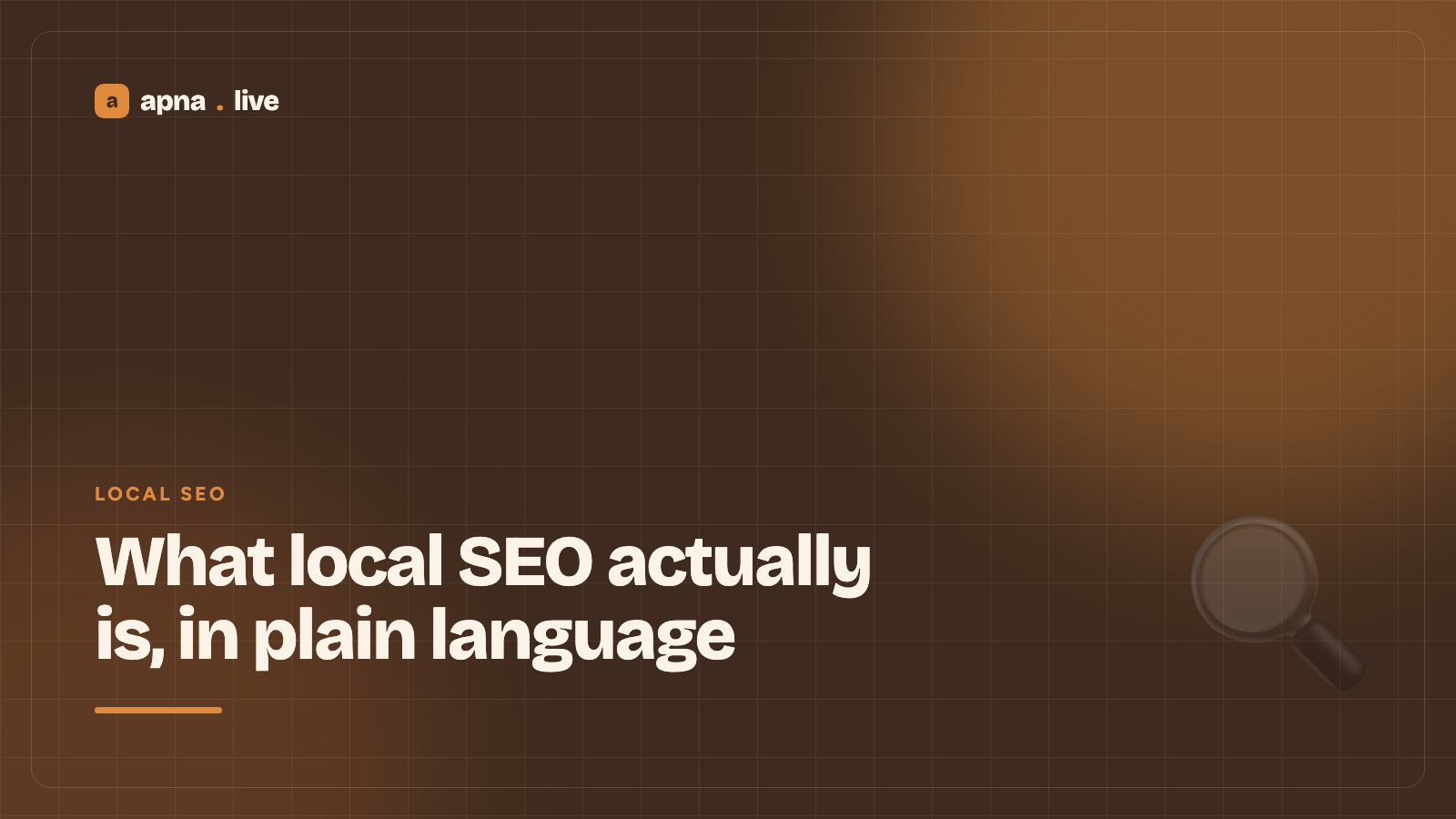 What local SEO actually is, in plain language