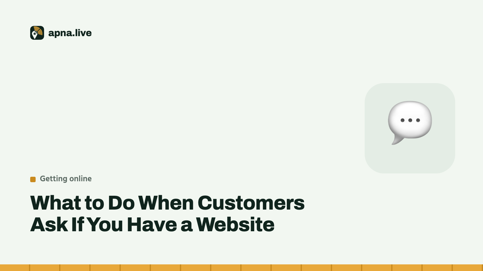 What to Do When Customers Ask If You Have a Website