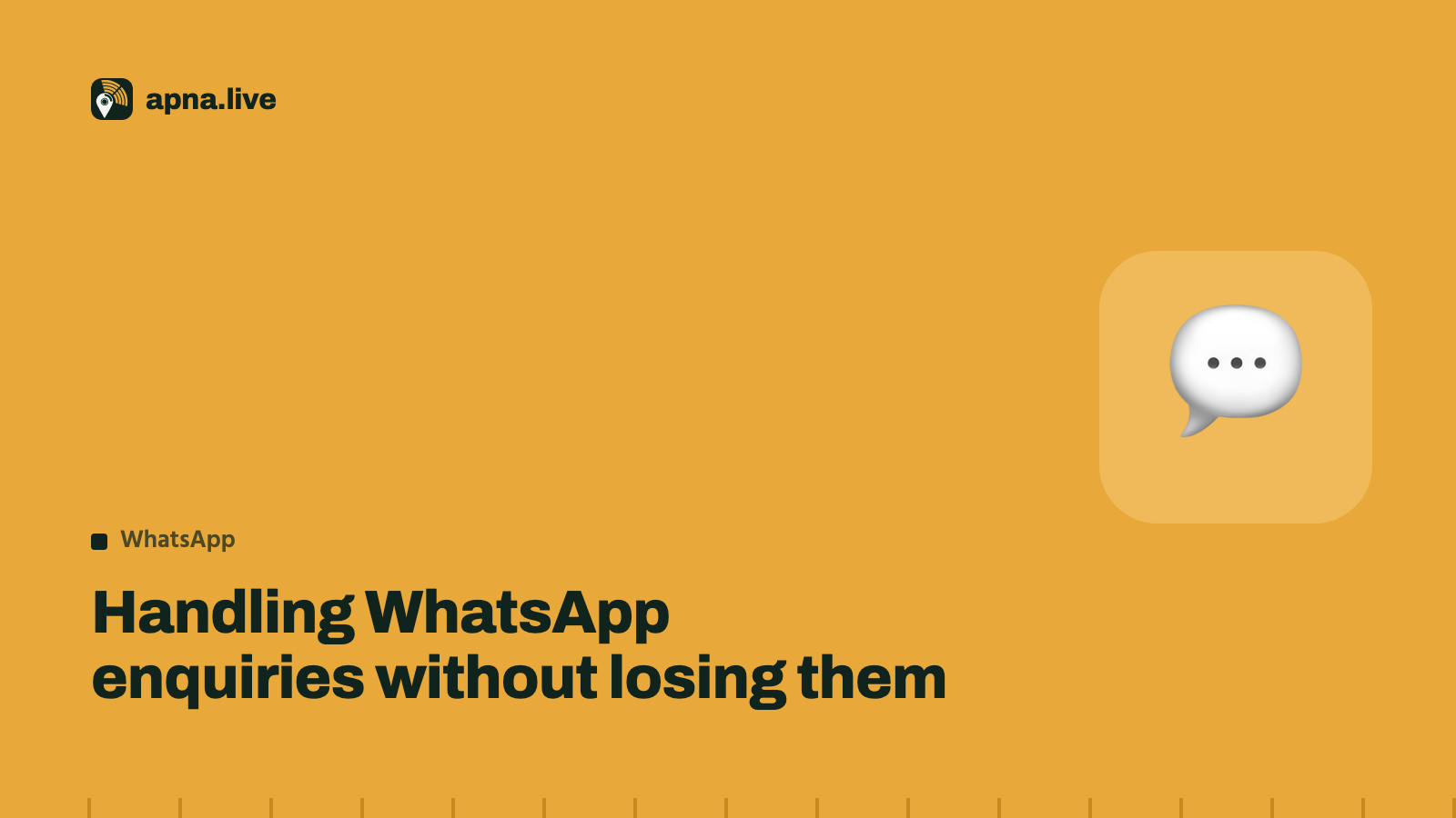 Handling WhatsApp enquiries without losing them